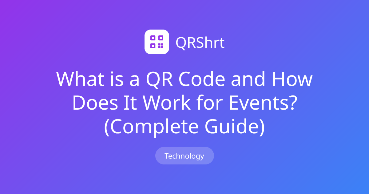 What is a QR Code and How Does It Work for Events? (Complete Guide ...